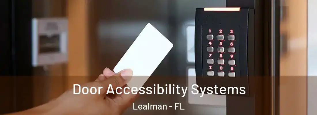  Door Accessibility Systems Lealman - FL