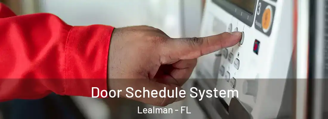 Door Schedule System Lealman - FL