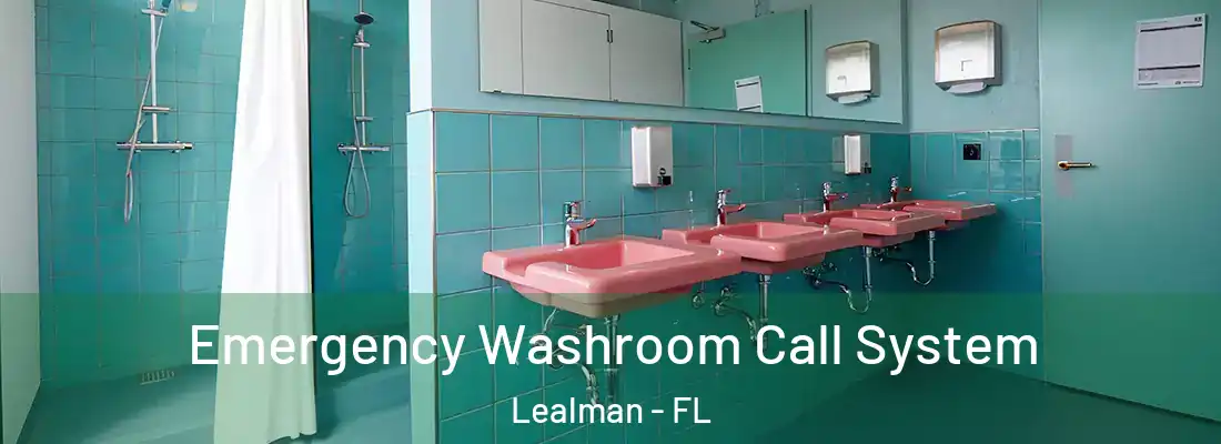 Emergency Washroom Call System Lealman - FL