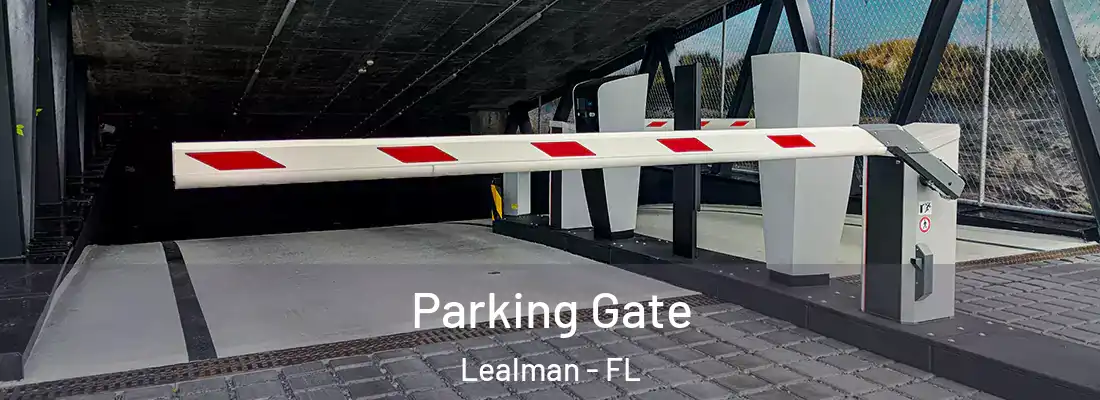  Parking Gate Lealman - FL
