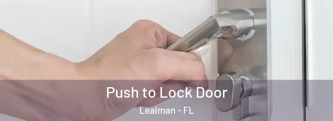  Push to Lock Door Lealman - FL