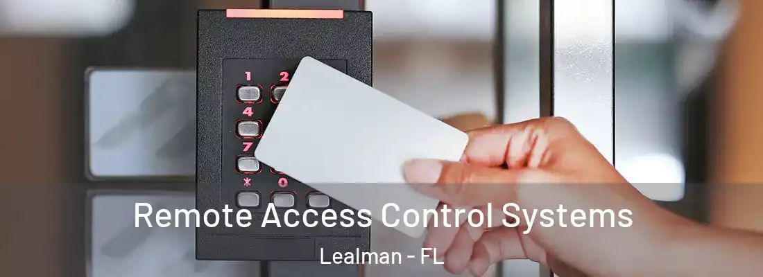  Remote Access Control Systems Lealman - FL