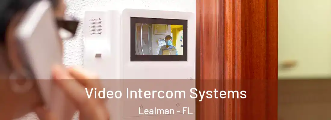  Video Intercom Systems Lealman - FL